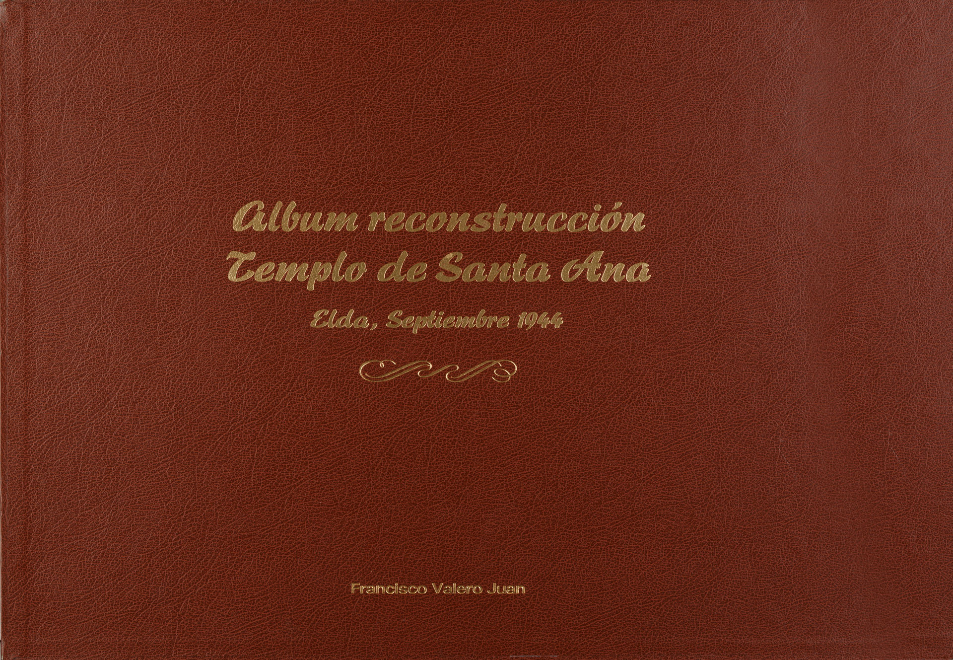 ALBUM CONSTRUCCIÓN SANTA ANA 1944